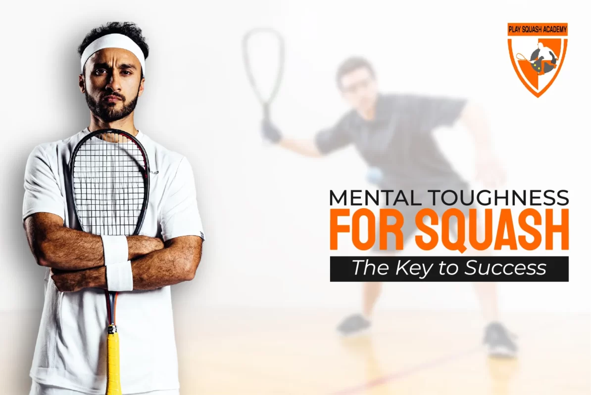 Mental Toughness for Squash The Key to Success Blog Cover 01