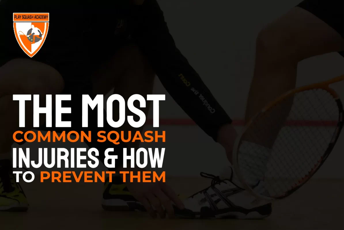 The Most Common Squash Injuries and How to Prevent Them 01