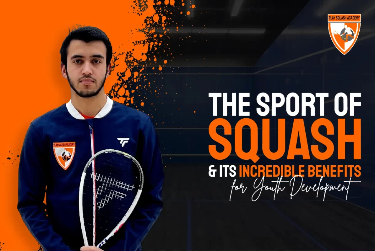 The Sport Of Squash & Its Incredible Benefits For Youth Development 01